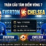 Ảnh bìa nhận định trận cầu tâm điểm Everton vs Chelsea lúc 18h30 ngày 17/10/2026 tại Ngoại hạng Anh trên CakhiaTV.