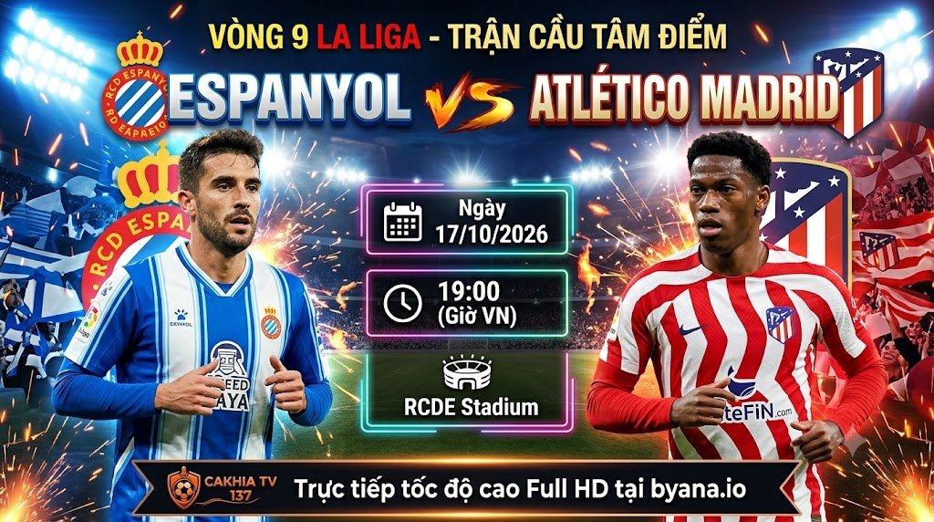 Nhận định trực tiếp trận đấu tâm điểm Espanyol vs Atletico Madrid vòng 9 La Liga trên CakhiaTV